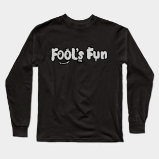 April Fools Fool's Fun Long Sleeve T-Shirt